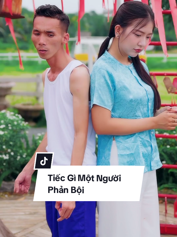 Tiếc gì một người phản bội #tiecgimotnguoiphanboi #anhkiet #tuongquan  #fyp #viral 