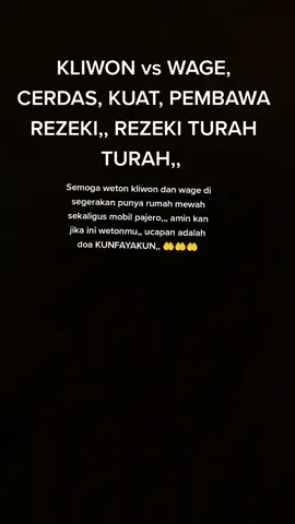 #weton kliwon vs wage, amin kan jika ini weton mu, semoga segala hajat mu akan terkabul satu persatu aminn#masyaallahtabarakkallah #lewatberandafypシ #kliwonwetonjowoprimbonjowobudayajowo #kliwonwetonjowoprimbonjowobudayajowo 