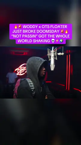 Woddy x OTS Floater go absolutely insane on “Not Passin” | DOOMSDAY freestyle meltdown. #DoomsdayFreestyle #RapClips #FreestyleRap #HipHopEnergy #Rap