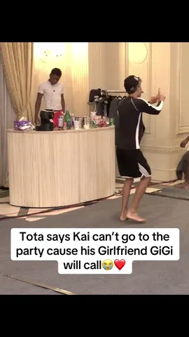 Tota says Kai can’t go to the party cause his Girlfriend GiGi will call😭❤️ 