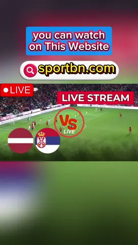 Watch Latvia vs Serbia Live Stream Football Soccer ⚽️ 🔴 #latvia #latviafootball #serbia #serbiafootball #worldcup 
