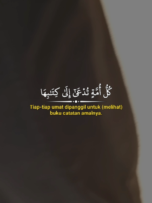 QS  al-Jatsiyah Ayat 28. Tiap tiap umat dipanggil untuk melihat catatan amal nya. 🎙️ Mishary Rashid alafasy 