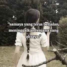 samaya : waktu renjana : kenangan aksaya : tak terlupakan  