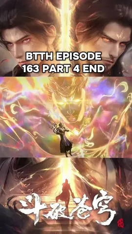 Battle through the heavens episode 163 part 4 End | sub indo .  .  .  #donghua #Btth #Btths5  #Xiaoyan #animechina 