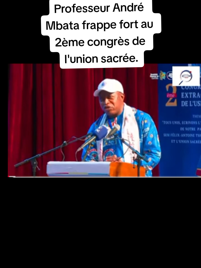 Professeur André Mbata au 2ème congrès de l'union sacrée de la nation. #congrès#unionsacrée #videoviral #pourtoi #luanda #accra #bujumbura #kisangani #rwanda #rdcongo🇨🇩 @KALONJI TV 