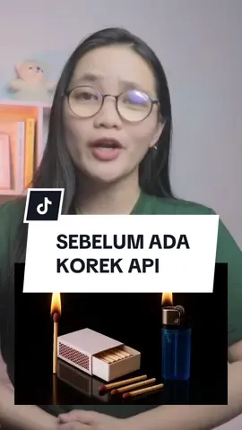 Sebelum ada korek api #sejarahdunia #kisahsejarah #sebelumadakorekapi 