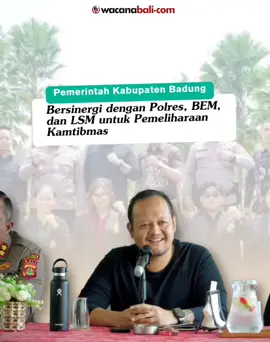 Pemerintah Kabupaten Badung Bersinergi dengan Polres, BEM, dan LSM untuk Pemeliharaan Kamtibmas #badung #kamtibmas 