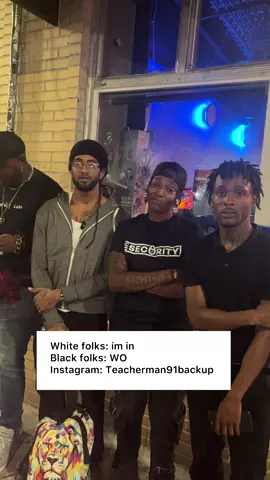 White folks: im in  Black folks: WO #foryourpage #foryoupageeee #fyppthisssss #fypppppppppppppp #fyppppppppppppppppppppppp                     