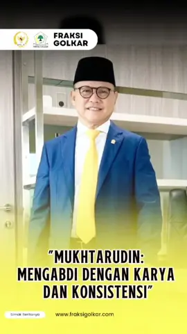 Selamat Ulang Tahun Drs. H. Mukhtarudin Sekretaris Fraksi Partai Golkar DPR RI Doa terbaik kami, semoga selalu diberi kesehatan, kekuatan, dan keberkahan dalam setiap langkah pengabdian untuk Kalimantan Tengah, Partai Golkar, dan bangsa Indonesia. #fraksigolkar #Mukhtarudin #Golkar #Ulangtahun #KaryaUntukRakyat
