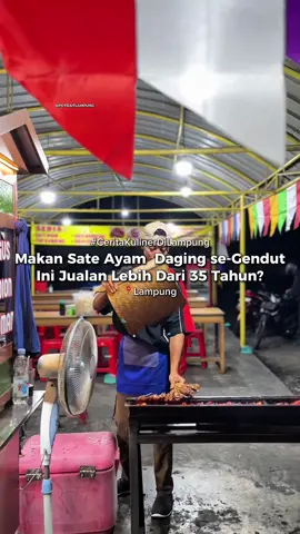 [SAVE AJA DULU] Makan Sate Ayam se-Gendut ini cuma 20 Ribuan di Lampung? #creatorsearchinsights #Sate #Lampung 
