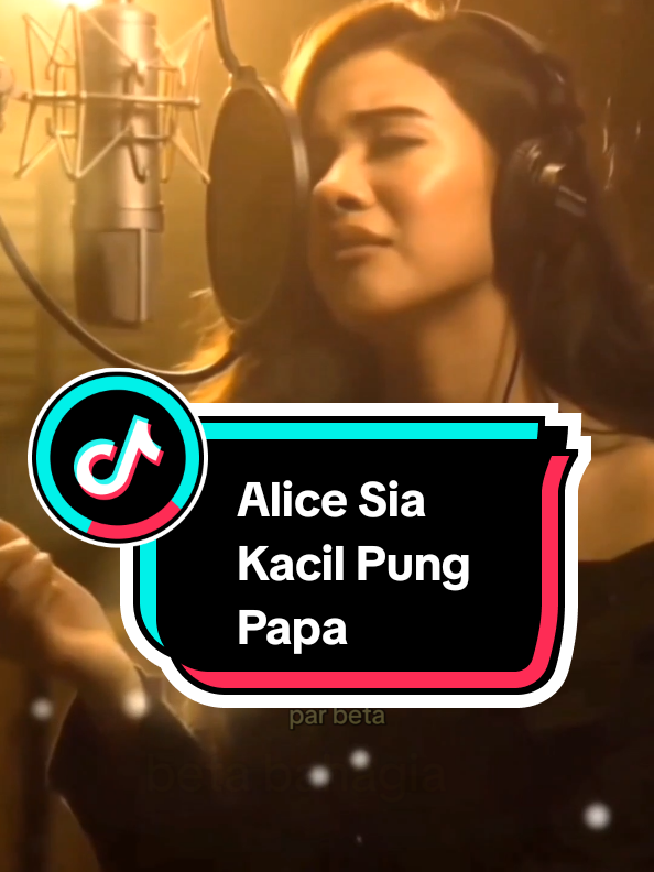Alice Sia - Kacil Pung Papa  #foryoupage❤️❤️ #4youp 