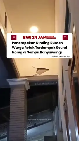 Sebuah video di media sosial menggambarkan dinding rumah warga Desa/Kecamatan Sempu retak terdampak getaran suara sound horeg. Retaknya dinding rumah diduga diakibatkan kencangnya suara yang dikeluarkan dari sound sistem peserta karnaval desa setempat, Sabtu (06/9/2025) malam.  Nampak retakan timbul saat truk pengangkut sound horeg melintas di salah satu rumah warga. Mengakibatkan retakan kecil di salah satu sudut rumah. Suara yang dihasilkan cukup keras. Sampai-sampai warga harus menutup telinga ketika soung melintas. “Keras suaranya bikin jantung berdegup kencang,” ujar salah satu penonton karnaval yang enggan disebutkan namanya. Barisan sound horeg itu diketahui ikut memeriahka  gelaran Karnaval Desa/Kecamatan Sempu memeriahkan HUT RI ke-80. Diikuti puluhan peserta dari sejumlah pergumulan pemuda setempat maupun desa sebelah. Suara yang dihasilkan cukup keras. Sampai-sampai warga harus menutup telinga ketika soung melintas. “Keras suaranya bikin jantung berdegup kencang,” ujar salah satu penonton karnaval yang enggan disebutkan namanya. Baca selengkapnya… bwi24jam.co.id #bwi24jam #bwi24jamseptember2025  