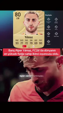 Barış Alper Yılmaz, FC26'da dünyanın en yüksek fiziğe sahip ikinci oyuncusu oldu. #galatasaray #gs #ultraslan #barışalperyılmaz 