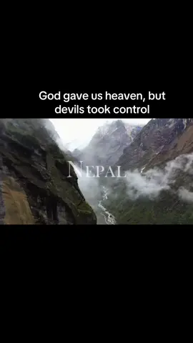 God gave us heaven, but devils took control :( #fyp #corruption #Nepal #transformation 