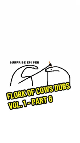 FLORK OF COWS DUBS VOL. 1 - PART 6