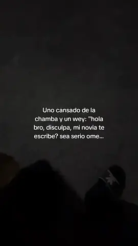 uno cansado y...