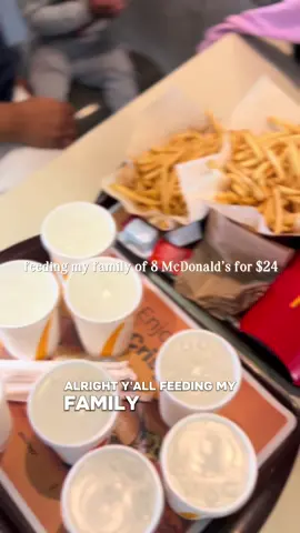 As a mother of 6 I’m always looking for a deal 😂 my mother taught me well. s/o to you @micaelaalexander1  we only spent $24 to feed our family of 8!  #CapCut #mcdonalds #fyp #gains 