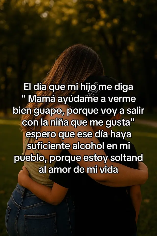El día que mi hijo me diga 