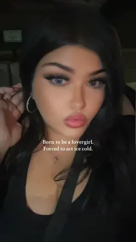 Born to be a lovergirl. Forced to be ice cold to protect myself 🥺