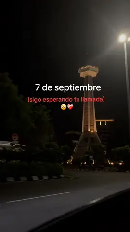 Hoy 7 de septiembre 😔❤️‍🩹#fyp #paratiiiiiiiiiiiiiiiiiiiiiiiiiiiiiii #frases_tania #7deseptiembre #yoteesperarecaliyeldande @TikTok @TikTok en español ✌🏻✨