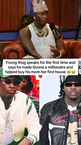 Young thug speaks on Gunna and says he made gunna a millionaire and bought his mom her first house 🥹😳💔 #youngthug #gunna #fyp #viral #hiphop 