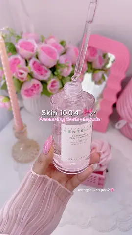 Skin 1004 poremizing fresh ampoule untuk mengecilkan pori2 🌸✨🎀💌 @skin1004indonesia #skincare #skin1004 #skincareroutine #ampouleserum #promoguncang99 