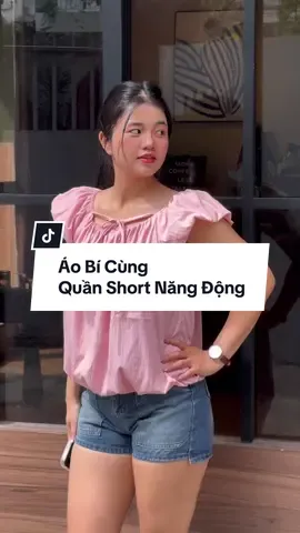Tình eo nào muốn nhìn vừa nhẹ nhàng nhưng lại vừa năng động thì có thể kết hợp “Áo Bí” với “Quần Short” nha 😍🫶 #aobi #aotayphong #aokieu #aohottrend #chychy 