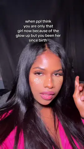 girls remember you have been that girl even before the glow up started ! #motivatingwomen #baddietips #baddieaudios 