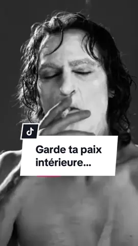 Garde ta paix intérieure… #joker #renaissance #motivation #verite 