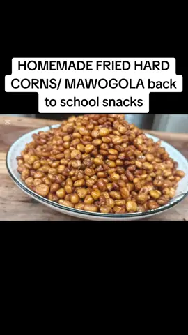 Homemade fried hard crunchy corns or Mawogola, Mpogola, Empogola for go back to school snacks #friedhardcorns #maize  #backtoschoolsnacks  #snacks #empogola 