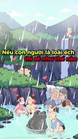 Nếu con người là loài ếch thì sẽ như thế nào #hoathinh #vanvatbietnoi #kienthucthuvi 