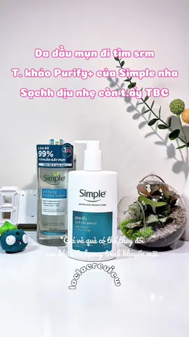 Sữa rửa mặt Simple Purify+  #laclac2839 #dongianlaSimple #damunchonSimple #SkinTwin #hoptaccungUnilever 