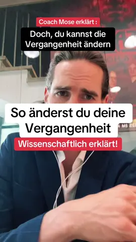 Doch, du kannst die Vergangenheit ändern #Vergangenheit #schmerz #trauer #spirituelleserwachen #Spiritualität 