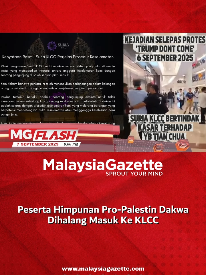 Peserta Himpunan Pro-Palestin Dakwa Dihalang Masuk Ke KLCC #MGFlash  Jurucakap Sekretariat Solidariti Palestin Tian Chua dihalang masuk ke dalam Suria KLCC kerana membawa sebatang kayu panjang.  #malaysiagazette #suriaKLCC #ProPalestin