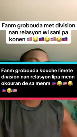 Fanm grobouda mete division nan relasyon sanl pa konen menm 🇺🇸😂🇭🇹😂🇺🇸😂🇭🇹😂@tiktokstudios #viralvideo #usa_tiktok #fanmgrobouda #toutlemonde🌍 
