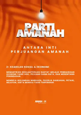 2. Keadilan Sosial & Ekonomi Memastikan kesejahteraan rakyat melalui pengagihan ekonomi yang adil, peluang sama rata, dan menentang penindasan. Membela golongan marhaen, pekerja bawahan, petani, nelayan, serta mereka yang terpinggir. #AmanahMelaka #satudekadsatumisisatuhati #sedekadamanah 