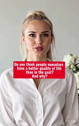 ✨ Do you think people nowadays have a better life than in the past? Here's a Band 8+ sample answer for IELTS Speaking Part 3.                     📌Save this video to practice your own answer #ielts #ieltsband8 #ieltsspeaking #speakingpractice #fyp 