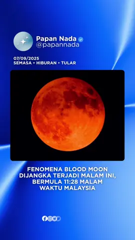 Gerhana bulan penuh atau Blood Moon boleh disaksikan di seluruh Malaysia bermula 11.28 malam Ahad hingga 4.55 pagi Isnin, dengan kemuncak pada 2.11 pagi. Bulan akan kelihatan kemerahan akibat pembiasan cahaya matahari oleh atmosfera bumi; fenomena ini boleh dilihat dengan mata kasar jika cuaca baik. Agensi Angkasa Malaysia menggalakkan orang ramai hadir ke lokasi balai cerap untuk menyaksikan fenomena ini dan menambah ilmu astronomi. #fyp #bloodmoon #gerhanabulan #malaysia #trending 