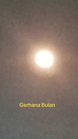 Gerhana Bulan#fyp#gerhanabulan#videoviral 