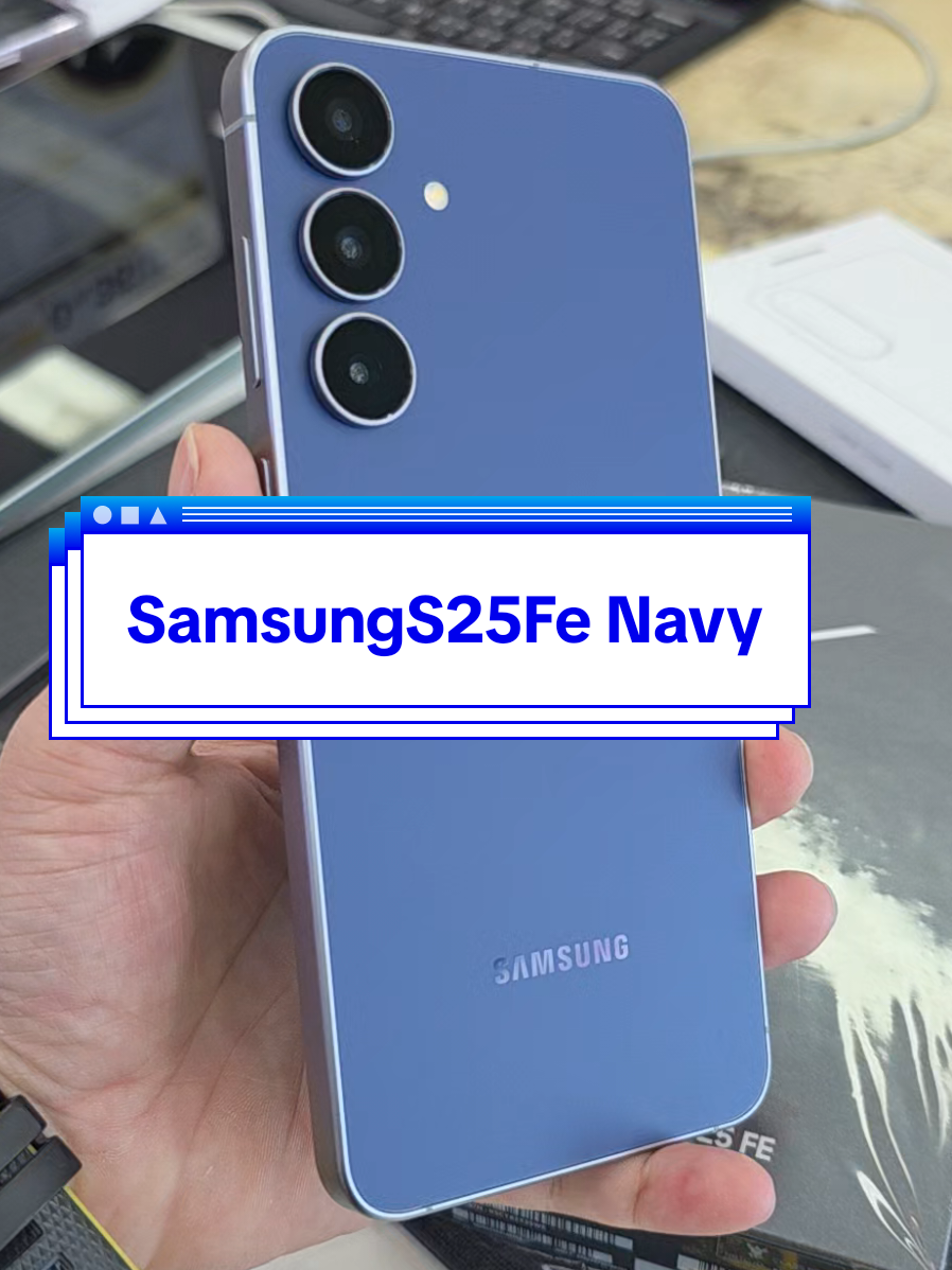 SamsungS25Fe Navy  #SamsungS25Fe #Samsung #มือถือ #navy #fyp