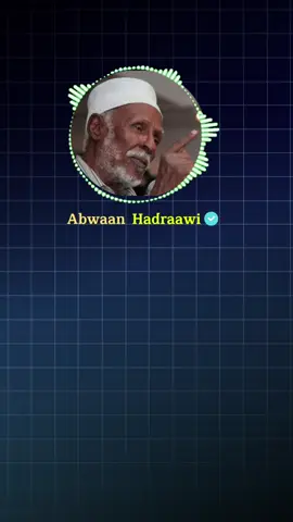abwaan Hadraawi #maxamedxasan #somalilandtiktok💚🤍❤ #hawaynaaninaabe #fvb #CapCut 