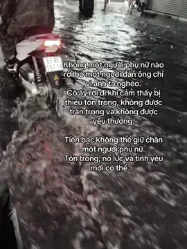 Tiền bạc không thể giữ chân được người phụ nữ, tôn trọng nổ lực và tình yêu mới có thể 👍 #xh #mưa #tinhyeu 