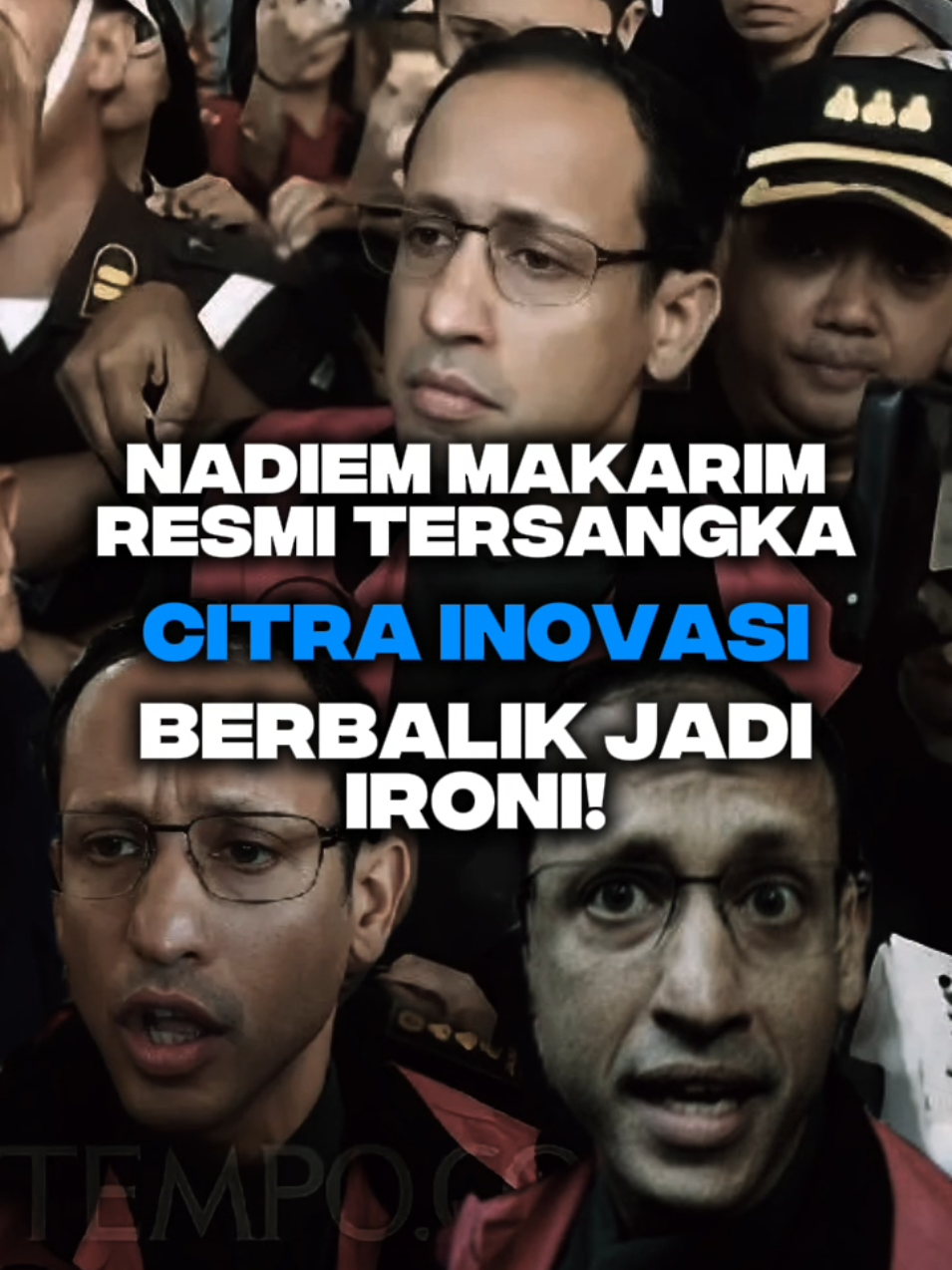 Nadiem Makarim resmi jadi tersangka. Citra penuh inovasi, berbalik jadi ironi. #loyalitaskejagung #febrieadriansyah #bagimunegeri #stburhanuddin #fyp