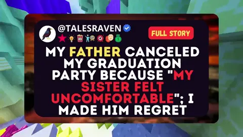 My father canceled my graduation party because 