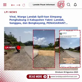 Simpang Penghubung 3 Kabupaten: Sanggau, Landak, dan Bengkayang . Warga Landak membagikan informasi terkait adanya simpang jalan yang menjadi penghubung tiga kabupaten, yaitu Sanggau, Landak, dan Bengkayang Namun, kondisi jalan tersebut masih belum memadai. Saat ini hanya sekitar 3 kilometer jalan yang sudah beraspal, tepatnya di bagian simpang tersebut. #landakpusatinformasi 