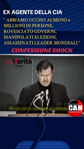 abbiamo ucciso almeno 6 milioni di persone informatore della  CIA l'ex agente della CIA #JOHN_STOCKWELL ha denunciato nel 1989 il sanguinoso record dell'agenzia: abbiamo cercato di rovesciare democrazie costituzionali funzionanti in oltre 2O paesi. abbiamo manipolato elezioni in dozzine di paesi.  abbiamo creato, addestrato e finanziato squadre della morte... e abbiamo assassinato leader mondiali. #neiperte  #viralvideo  #capcut  #lory0014 
