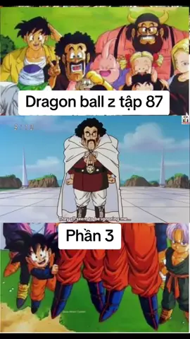 Dragon ball z tập 87 phần 3#vegeta #gohan #krilin #goku #xuhuong 