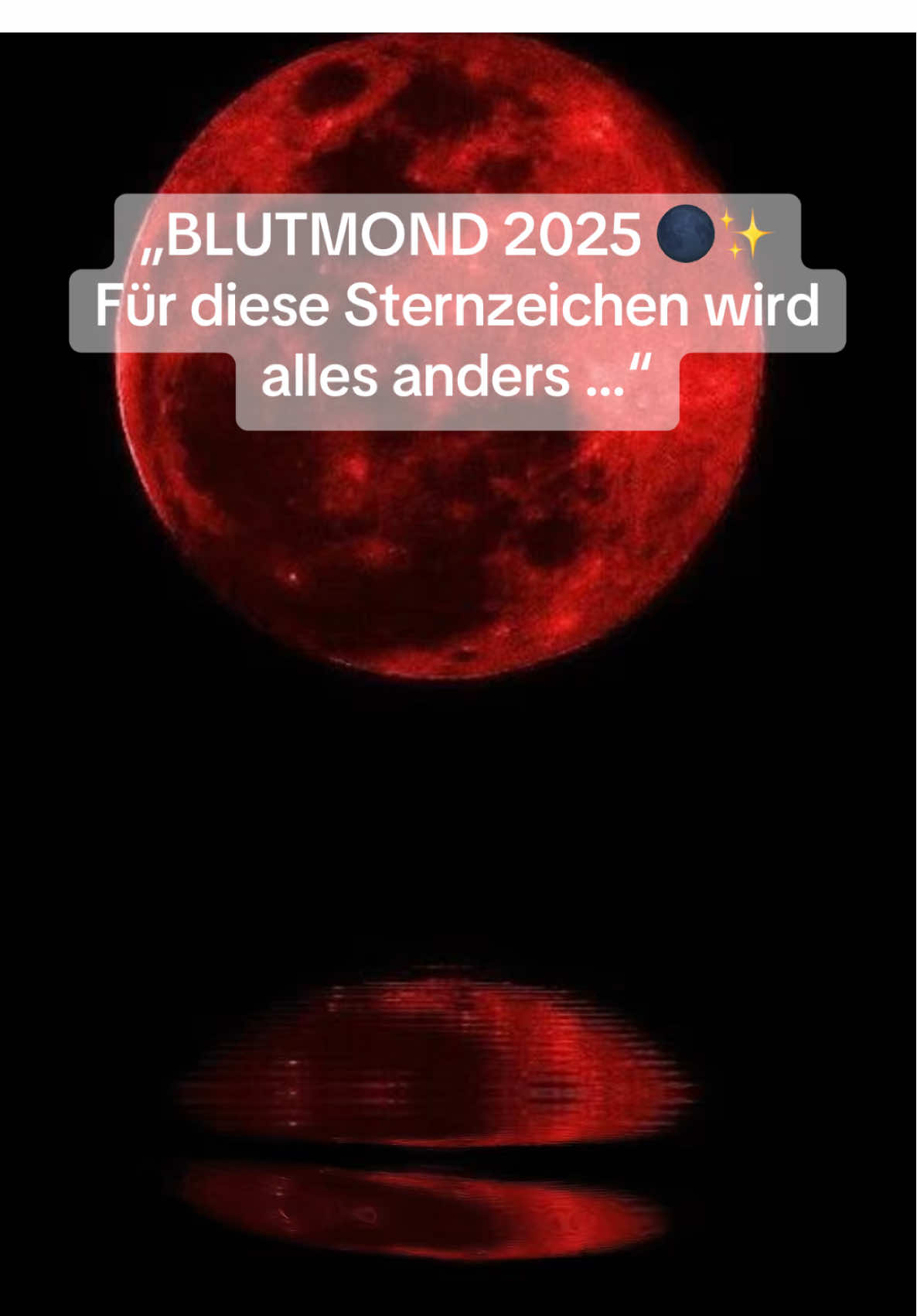 „Der Blutmond in den Fischen bringt Transformation, Wahrheit und tiefe Emotionen. 🌑✨ Wer loslassen kann, wird belohnt – wer nicht, wird geprüft. 🔮 #blutmond #vollmond #sternzeichen #astrologie #spiritualität     