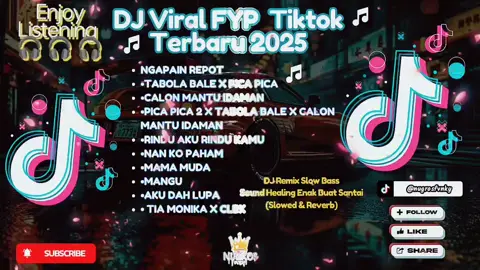 DJ VIRAL MUSIK REMIX FYP TIKTOK FULL SONG VERSI SLOWED & REVERB TERBARU 2025 COCOK BUAT SANTAI 🎶🎧🤙 •NGAPAIN REPOT •TABOLA BALE X PICA PICA2 •CALON MANTU IDAMAN •PICA PICA 2 X TABOLA BALE X CALON MANTU IDAMAN •RINDU AKU RINDU KAMU •NAN KO PAHAM •MAMA MUDA •MANGU •AKU DAH LUPA • TIA MONIKA X CLBK Remixer: @nugrosfvnky  Original Remix: Maman Fvndy, Akbar Chalay  Enjoy Listening 🎧🎧🎧 #djremix #viral #trending #fyp #promoseruweekend 