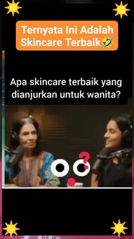 Ternyata Ini Adalah Skincare Terbaik #semuaorang